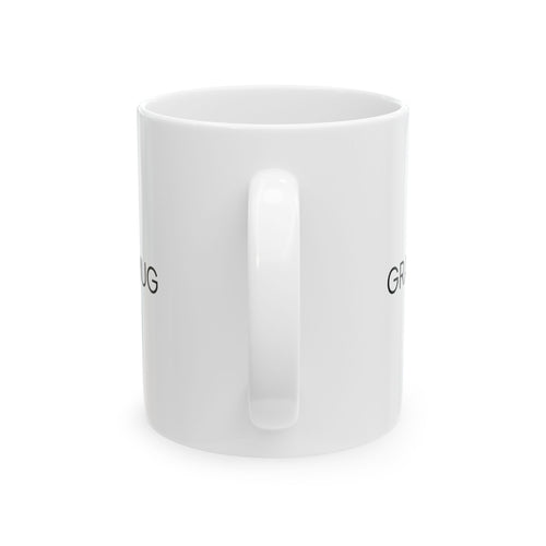 GRANT DID NOT MAKE THIS MUG